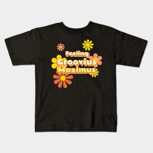 Feeling Groovius Maximus Kids T-Shirt